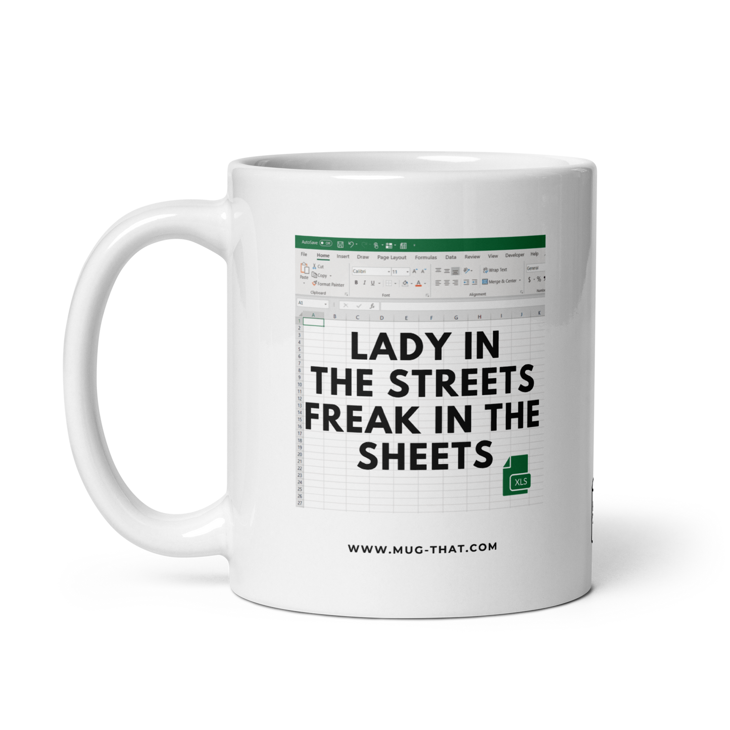 MUG THAT Coffee Mug 325ml | “LADY IN THE STREETS FREAK IN THE SHEETS” | Funny Mug with Excel Humor | Office Gift for Coworkers
