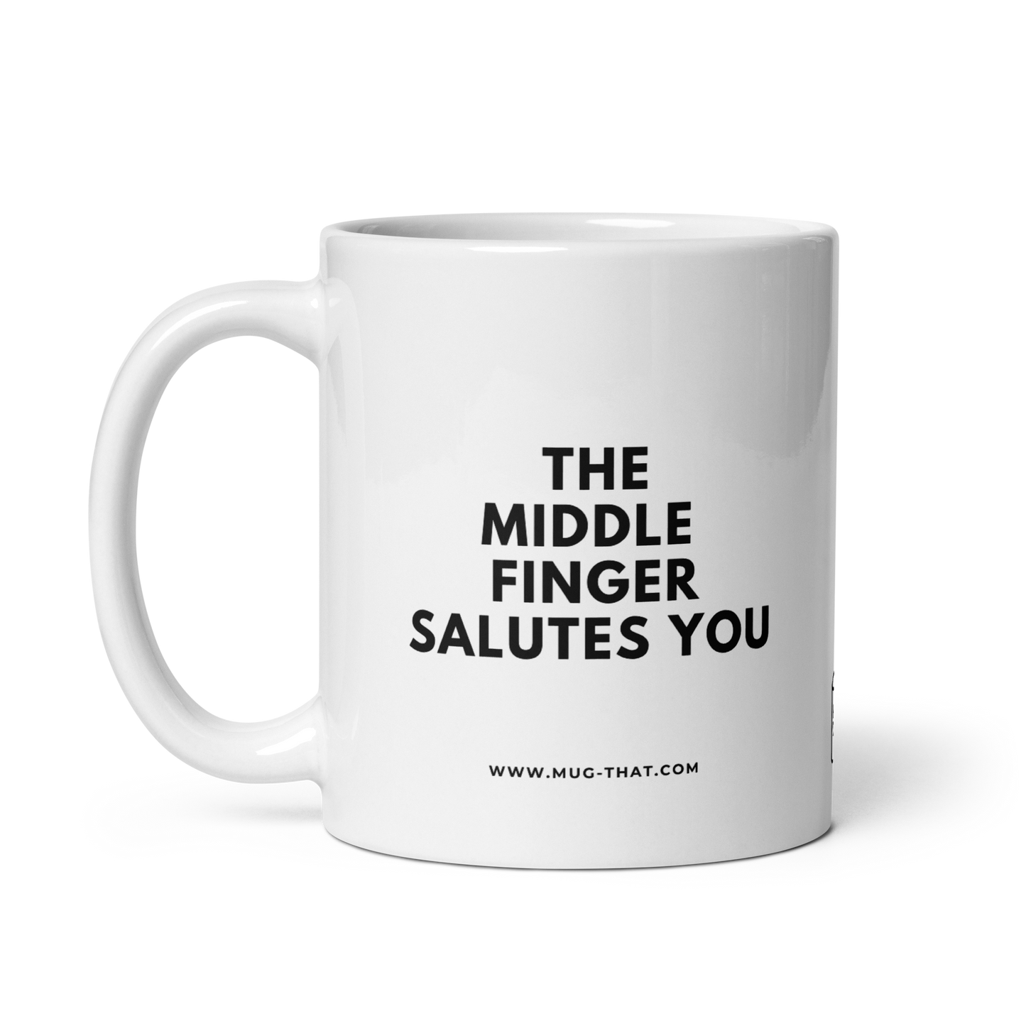 MUG THAT Coffee Mug 325ml | “THE MIDDLE FINGER SALUTES YOU” | Funny Sarcastic Mug | Humorous Office Gift