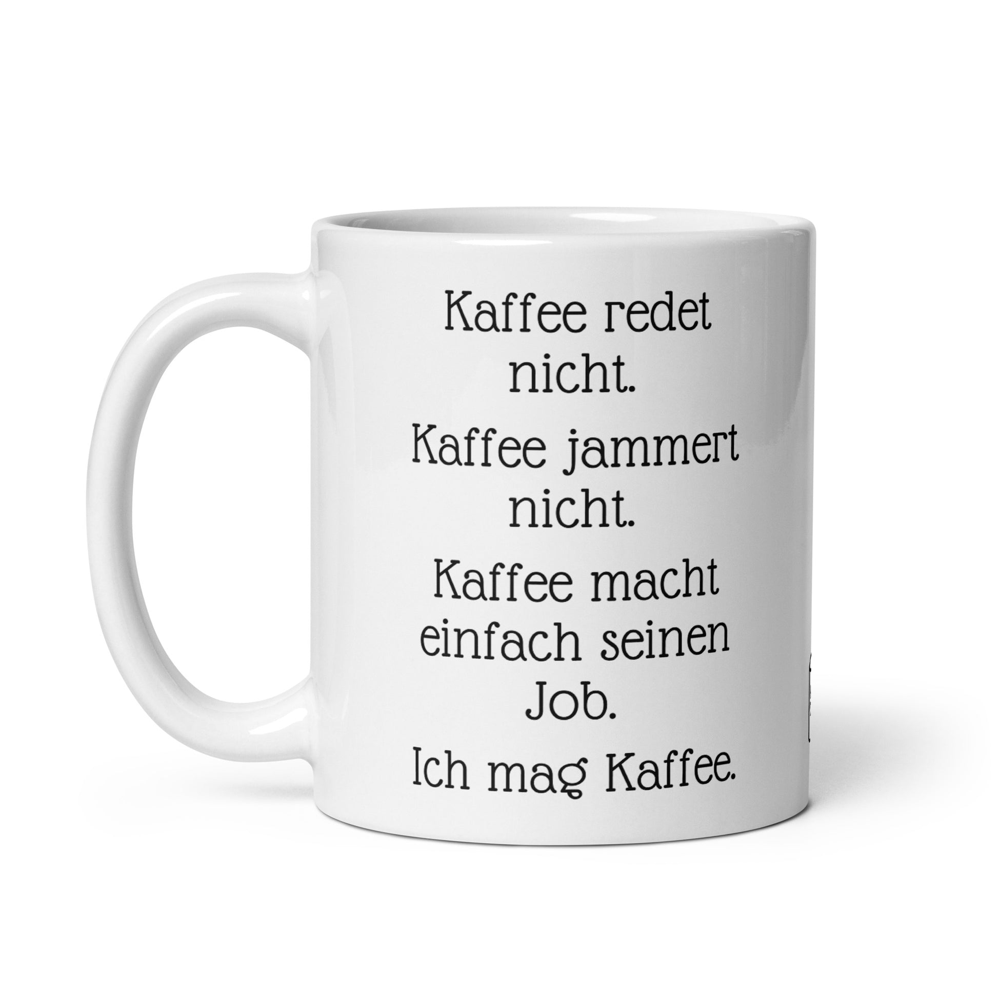 Lustige Kaffee Tasse Seitenansicht. Witzige Spruch Tasse für Kaffeejunkies