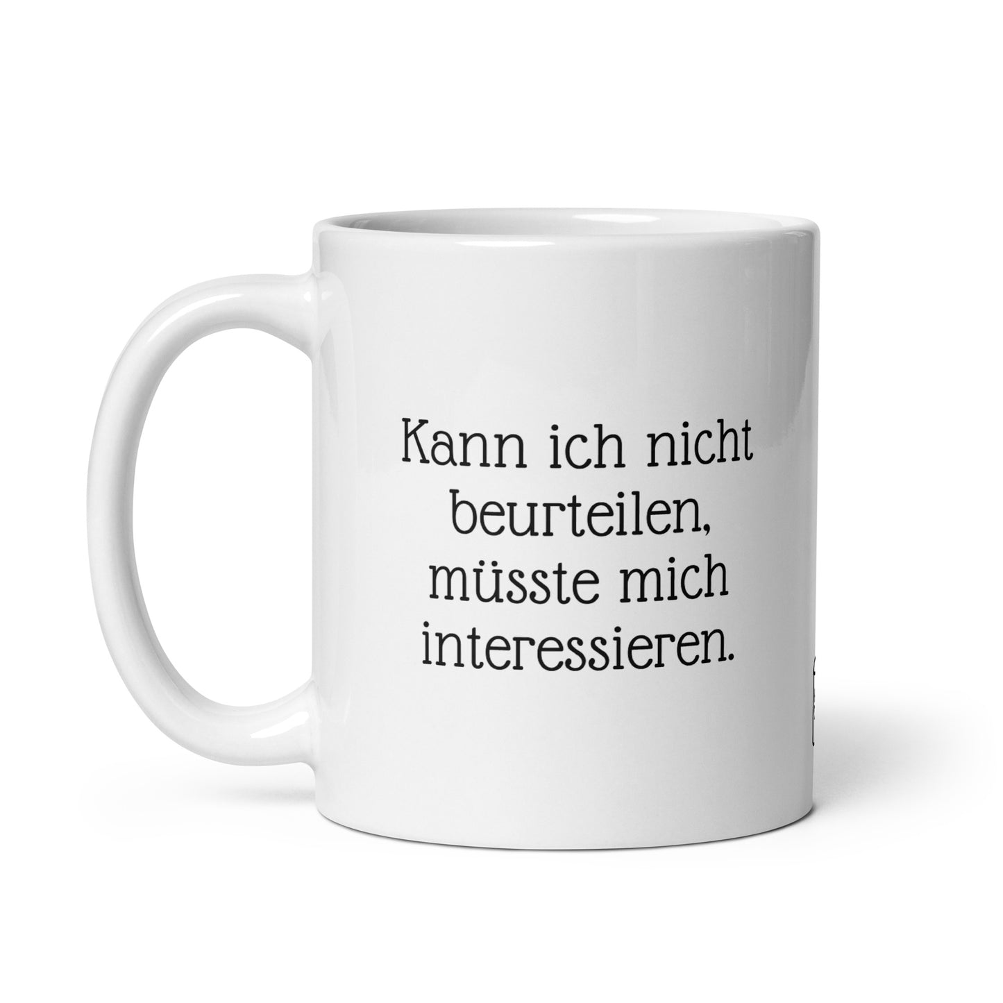 Lustige Tasse mit Spruch Seitenansicht. Witziger Kaffeebecher Geschenk