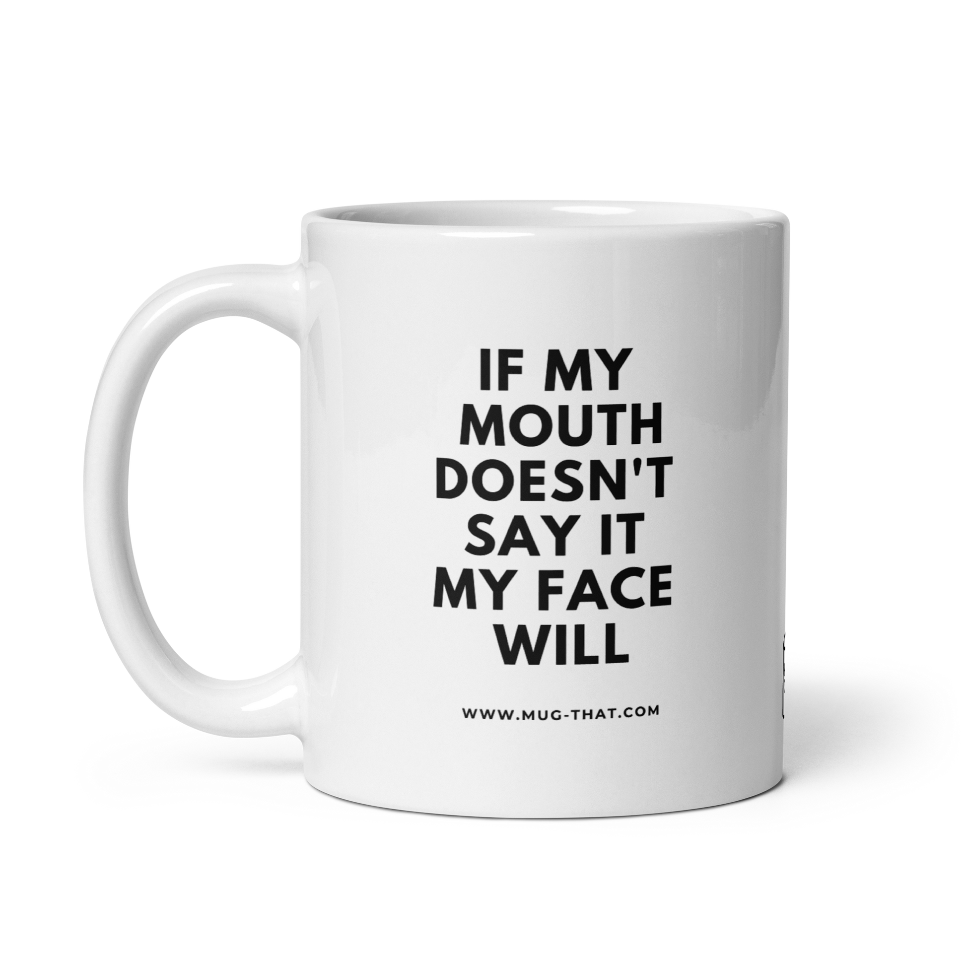 MUG THAT Coffee Mug 325ml | “IF MY MOUTH DOESN'T SAY IT MY FACE WILL” | Funny Statement Mug with Sarcastic Humor | Office Gift for Coworkers