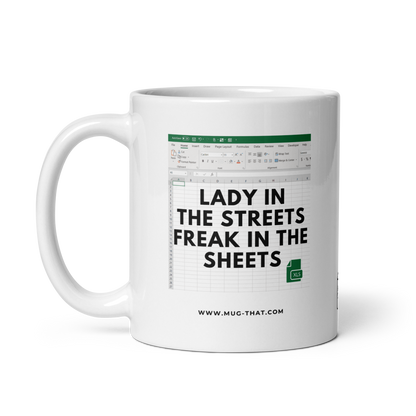 MUG THAT Coffee Mug 325ml | “LADY IN THE STREETS FREAK IN THE SHEETS” | Funny Mug with Excel Humor | Office Gift for Coworkers