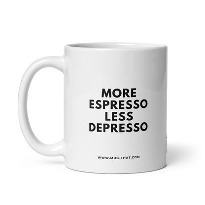 MUG THAT Coffee Mug 325ml | “MORE ESPRESSO LESS DEPRESSO” | Funny Espresso Mug | Humorous Gift for Coffee Lovers