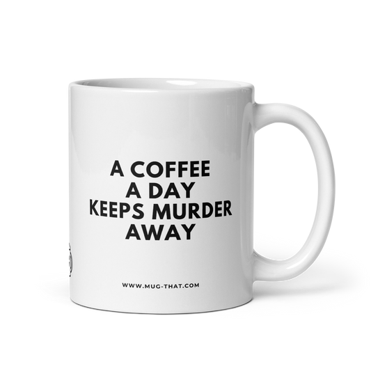 MUG THAT Kaffeetasse 325ml | „A COFFEE A DAY KEEPS MURDER AWAY“ | Lustige Spruchtasse | Bürogeschenk für Kollegen