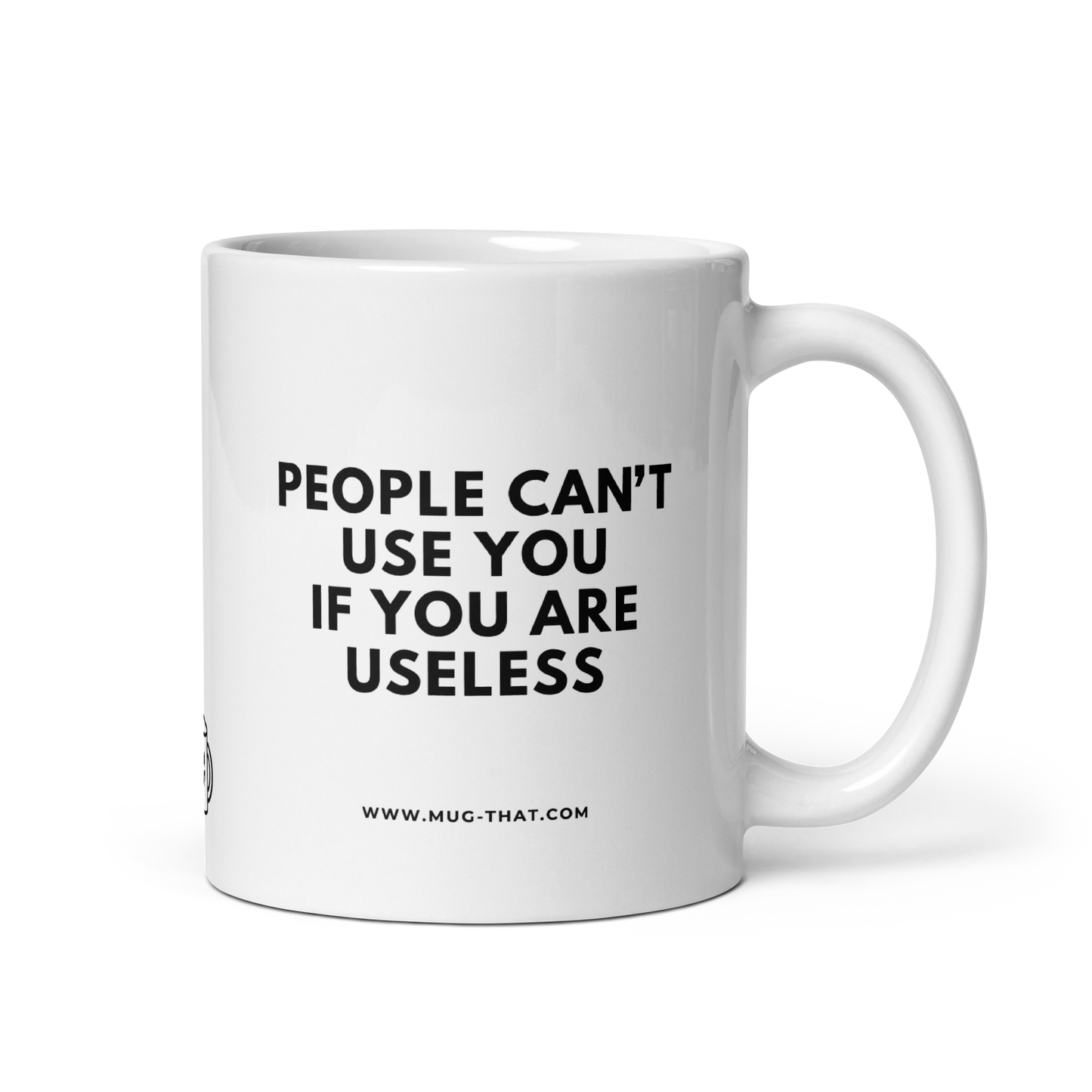 MUG THAT Kaffeetasse 325ml | „PEOPLE CAN'T USE YOU IF YOU ARE USELESS“ | Lustige Geschenkidee für Kolleginnen| Humorvolle Spruchtasse für Freundinnen und Office & Büro