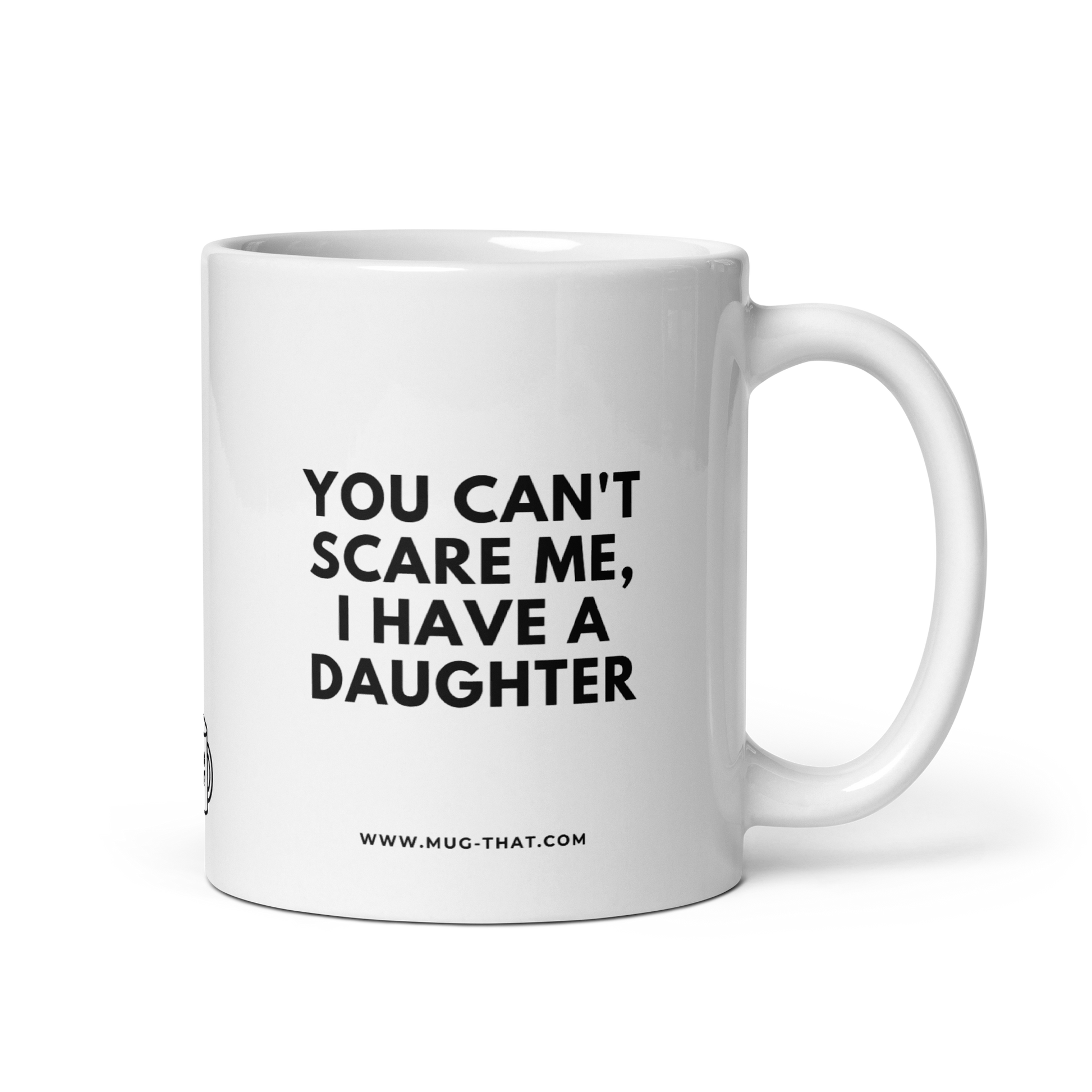 MUG THAT Kaffeetasse 325ml | „YOU CAN'T SCARE ME, I HAVE A DAUGHTER“ | Lustige Eltern-Tasse | Humorvolles Geschenk für Väter Mütter Muttertag Vatertag