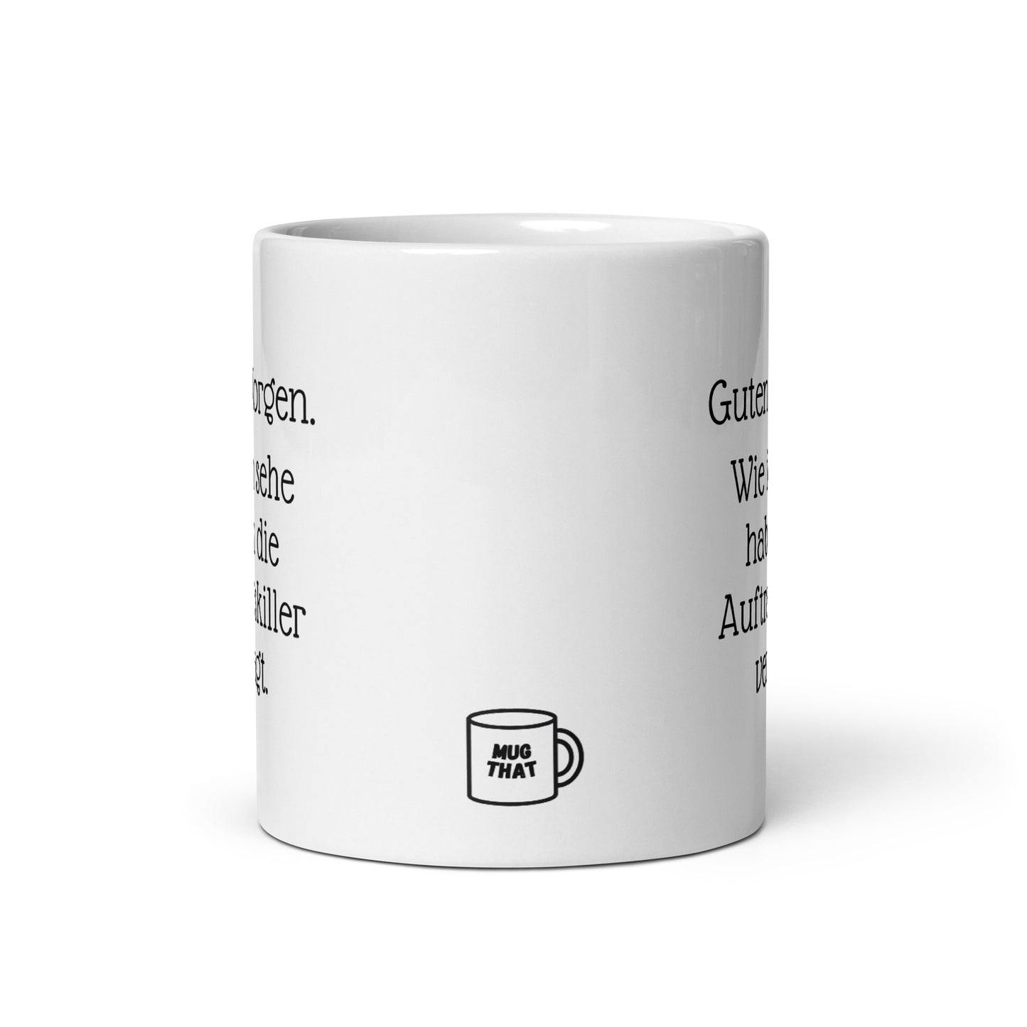 Rückansicht der Kaffe Becher, MUG THAT Keramiktasse für motivierte Bürozeiten